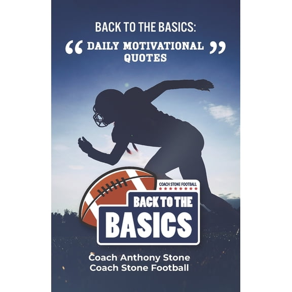 Back to the Basics: Daily Motivational Quotes, (Paperback)