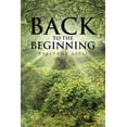 thumbnail image 1 of Back to the Beginning (Paperback), 1 of 1