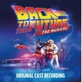 thumbnail image 1 of Back to the Future Original Cast - Back To The Future: The Musical (Original Cast Recording) - Music & Performance - CD, 1 of 1