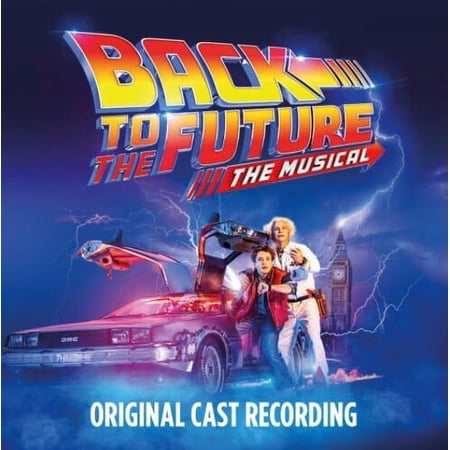 Back to the Future Original Cast - Back To The Future: The Musical (Original Cast Recording) - Music & Performance - CD