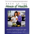 thumbnail image 1 of Pre-Owned Back to the House of Health (Paperback) by Shelley Redford Young, Robert O Young, 1 of 1