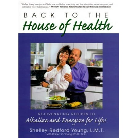 Back to the House of Health (Paperback) by Shelley Redford Young Robert O Young