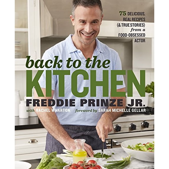 Pre-Owned Back to the Kitchen: 75 Delicious, Real Recipes (& True Stories) from a Food-Obsessed Actor: A Cookbook (Hardcover) 1623366925 9781623366926