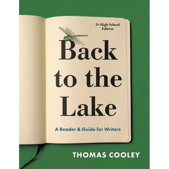 Back to the Lake: A Reader & Guide for Writers, (Paperback)