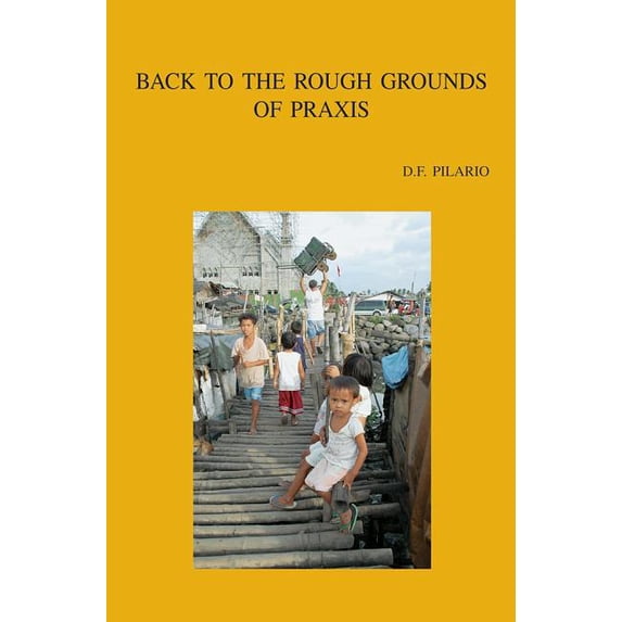 Back to the Rough Grounds of PRAXIS: Exploring Theological Method with Pierre Bourdieu, (Paperback)