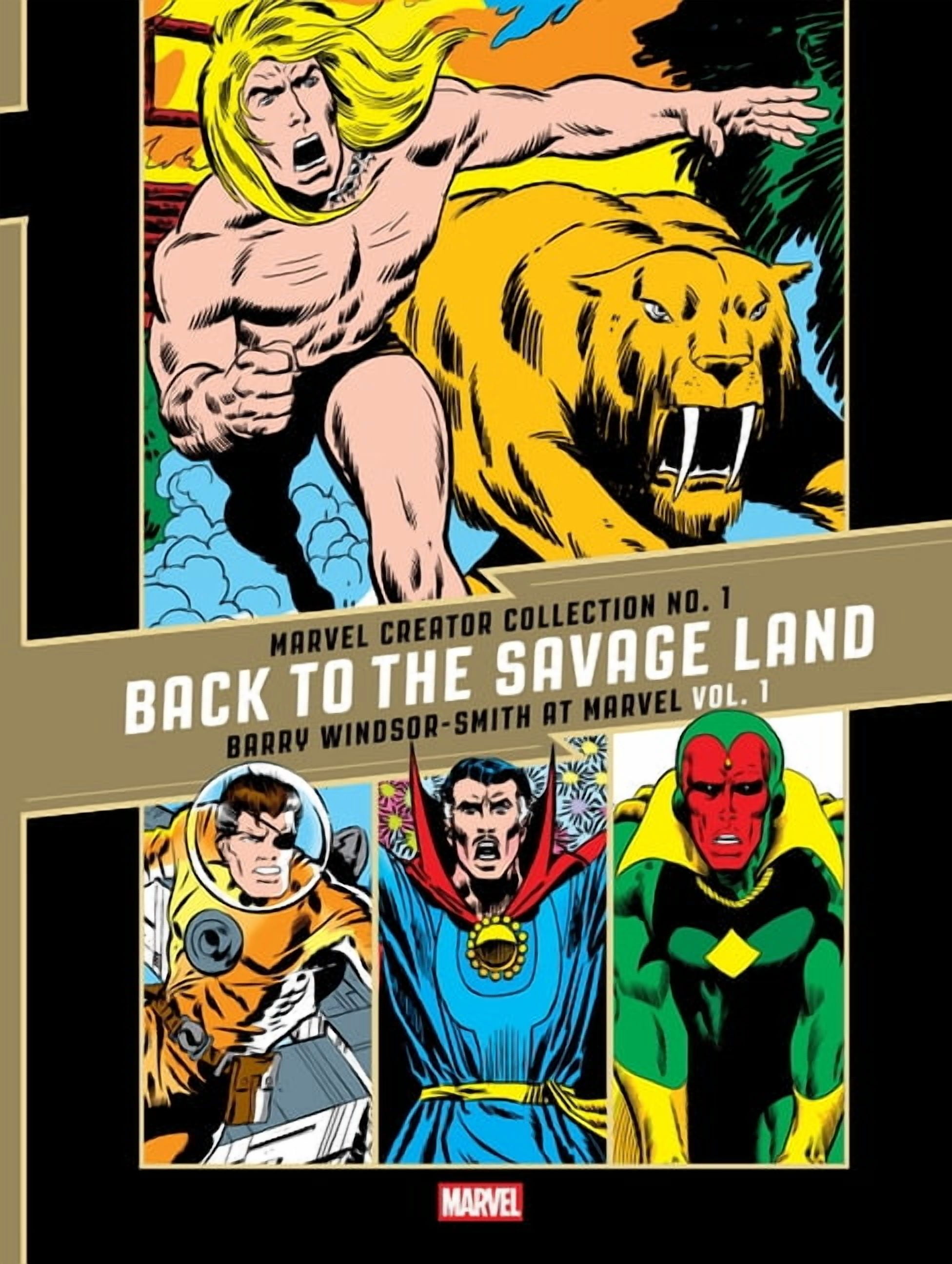 The Fantagraphics Marvel Creators Collec The Marvel Creator Collection No. 1: Back to the Savage Land Barry Windsor-Smith at Marvel Vol. 1, (Hardcover)