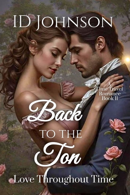 Back to the Ton: Love Throughout Time Book 11, (Paperback)