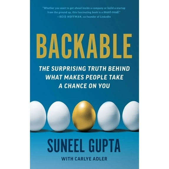 Pre-Owned Backable: The Surprising Truth Behind What Makes People Take a Chance on You, 9780316494519, 0316494518, Hardcover,