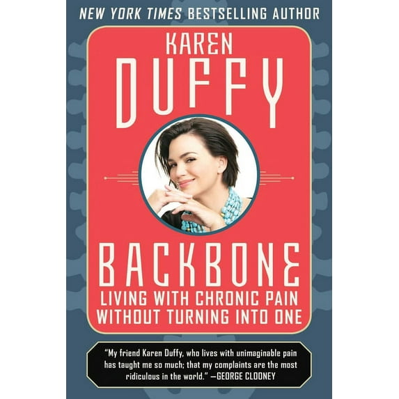 Backbone : An Inspirational Manual for Coping with Chronic Pain (Paperback)