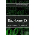 thumbnail image 1 of Backbone JS: JavaScript Framework (Paperback) by Guillermo Lorenzo Carvallo, 1 of 1