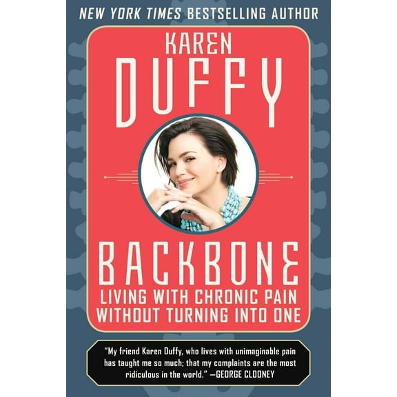 Backbone : Living with Chronic Pain without Turning into One (Hardcover)