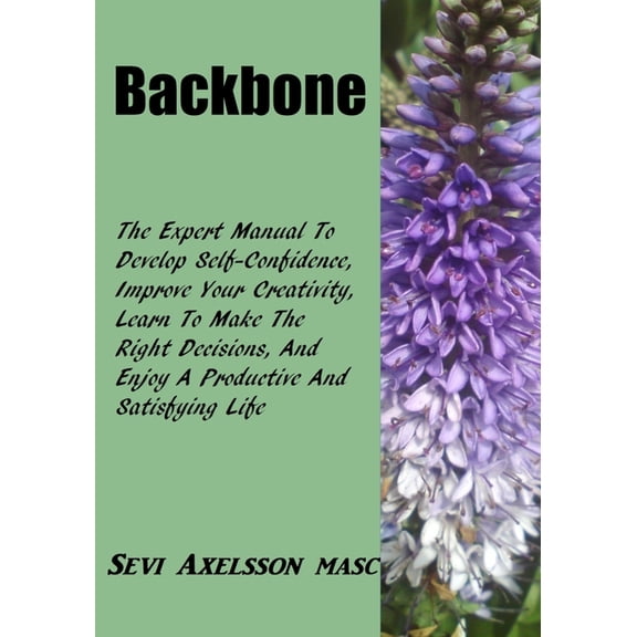 Backbone: The Complete Guide To Be Confident And Creative, (Paperback)