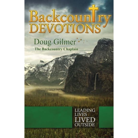 Backcountry Devotions (Paperback) by Doug Gilmer, Darin Letzring