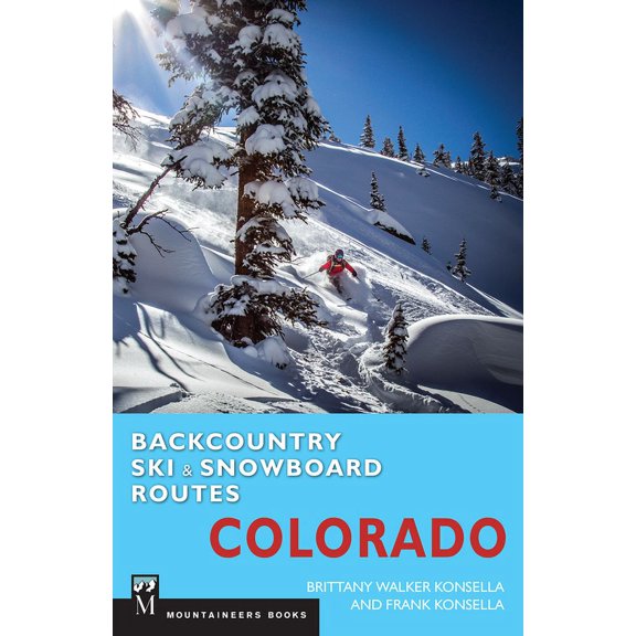 Backcountry Ski & Snowboard Routes: Colorado, (Paperback)