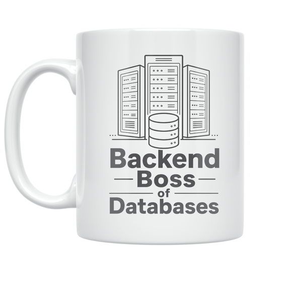 Backend Boss of Databases - Back-End Developer - 11 oz Ceramic Coffee Mug