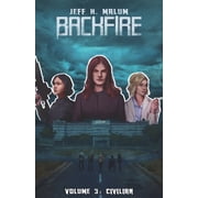 Backfire Backfire 3 Civilian Series #3 Paperback