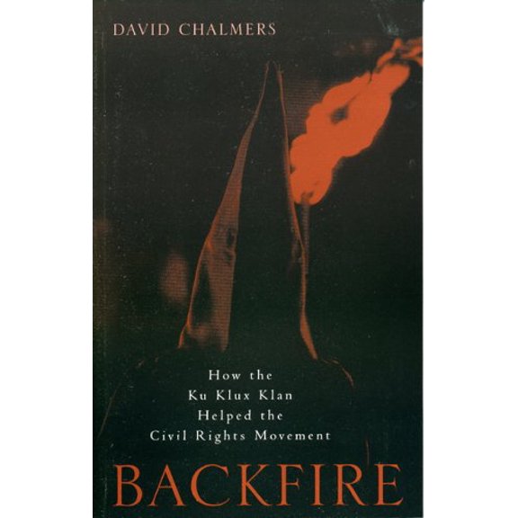 Pre-Owned Backfire: How the Ku Klux Klan Helped the Civil Rights Movement