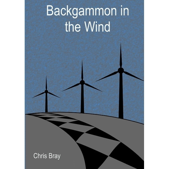 Backgammon in the Wind, (Paperback)