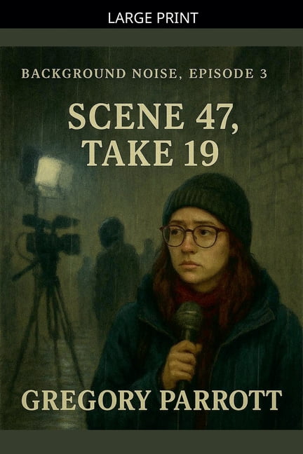 Background Noise Scene 47, Take 19, Book 3, (Paperback)