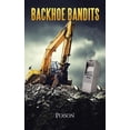 thumbnail image 1 of Backhoe Bandits, (Paperback), 1 of 1