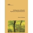 thumbnail image 1 of Backhouse Lecture: Seeking union with spirit: Experiences of spiritual journeys (Paperback), 1 of 1