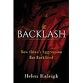 thumbnail image 1 of Backlash: How China's Aggression Has Backfired, (Paperback), 1 of 1