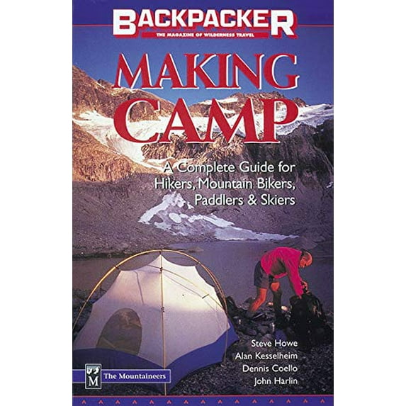 Pre-Owned Making Camp: A Complete Guide for Hikers, Mountain Bikers, Paddlers & Skiers (Paperback) 0898865220 9780898865226