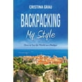 thumbnail image 1 of Backpacking My Style Paperback 1947727249 9781947727243 Cristina Grau, 1 of 1