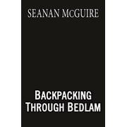 Incryptid Backpacking Through Bedlam Paperback