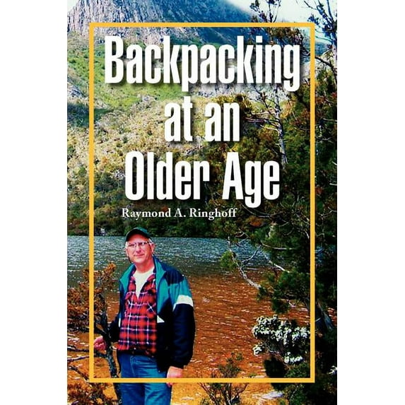 Backpacking at an Older Age (Paperback)