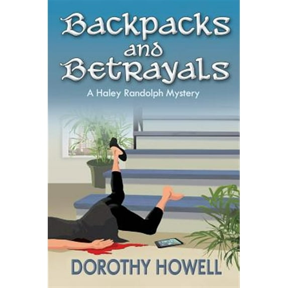 Haley Randolph Mystery: Backpacks and Betrayals: A Haley Randolph Mystery (Paperback)