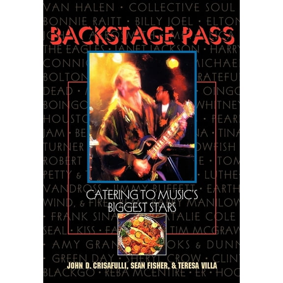 Backstage Pass: Catering to Music's Biggest Stars, (Paperback)