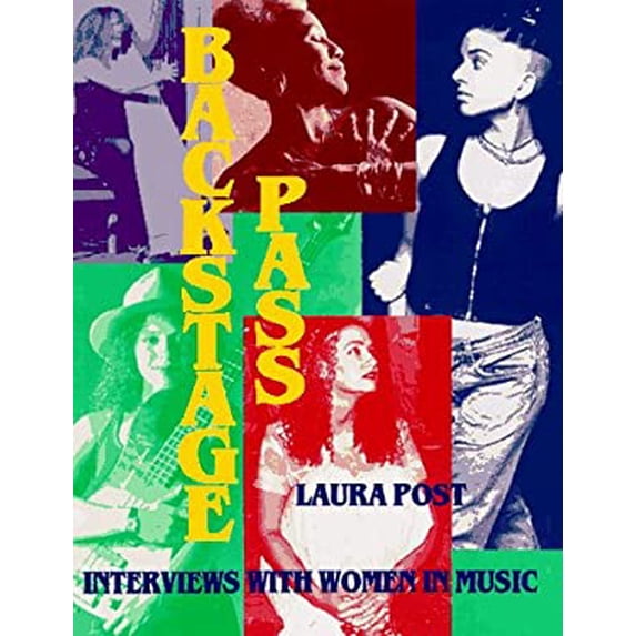 Pre-Owned Backstage Pass : Interviews with Women in Music 9780934678841 Used