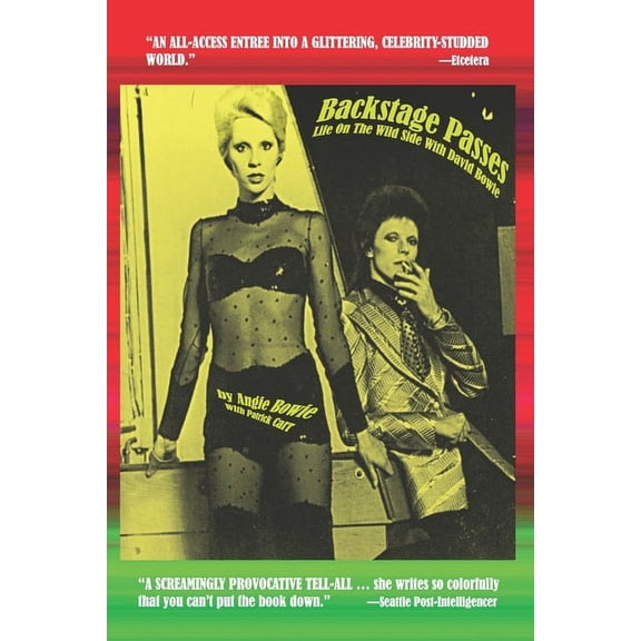 Backstage Passes: Life on the Wild Side with David Bowie