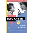 thumbnail image 1 of Pre-Owned Backtalk: 4 Steps to Ending Rude Behavior in Your Kids (Paperback) 068484124X 9780684841243, 1 of 1