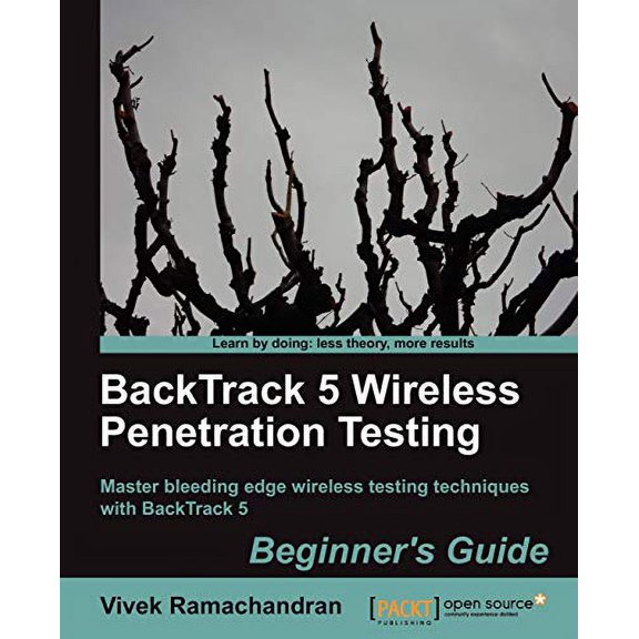 Pre-Owned Backtrack 5 Wireless Penetration Testing Beginner's Guide (Paperback) 1849515581 9781849515580