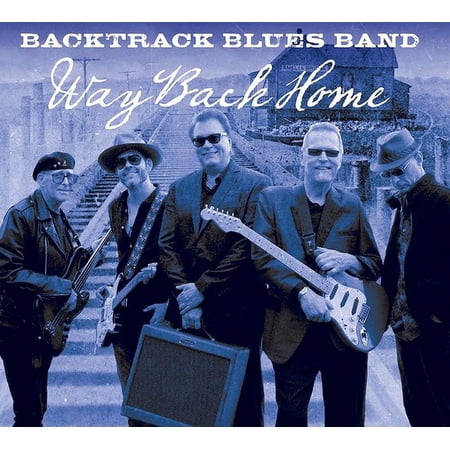 Backtrack Blues Band - Way Back Home - Music & Performance - CD