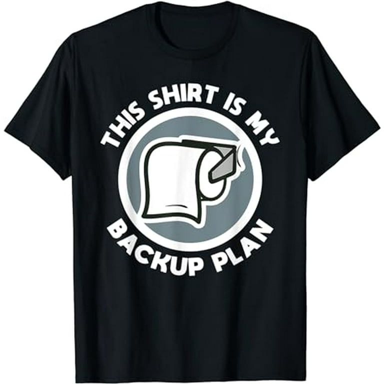 Toilet Paper Shortage 2020 Funny Toilet Paper T-Shirt Toilet Paper Shortage 2020 Funny Toilet Paper T-Shirt