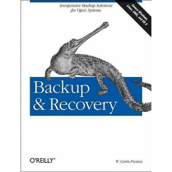 Backup & Recovery: Inexpensive Backup Solutions for Open Systems (Paperback)