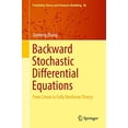 thumbnail image 1 of Pre-Owned Backward Stochastic Differential Equations: From Linear to Fully Nonlinear Theory: 86 (Probability Theory and Stochastic Modelling, 86) Paperback, 1 of 1