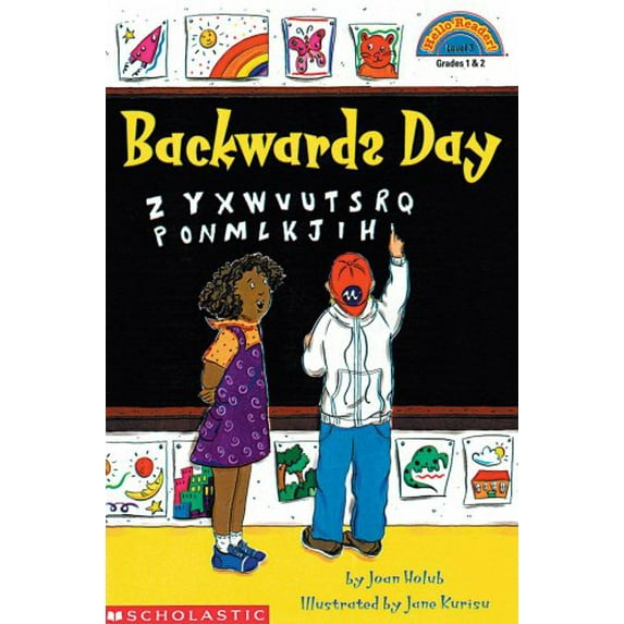 Pre-Owned Backwards Day Hello Reader Level 3 - Grades 1 2 Scholastic Cartwheel Books Paperback Joan Holub
