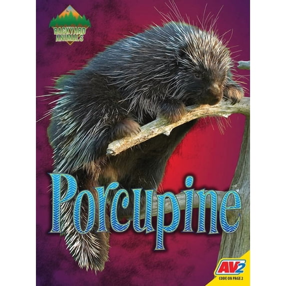 Backyard Animals Porcupine, (Hardcover)
