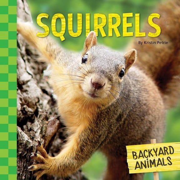 Backyard Animals Squirrels, (Hardcover)