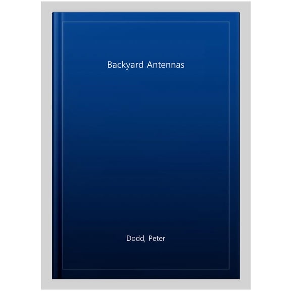 Pre-Owned Backyard Antennas (Paperback) 1872309593 9781872309590