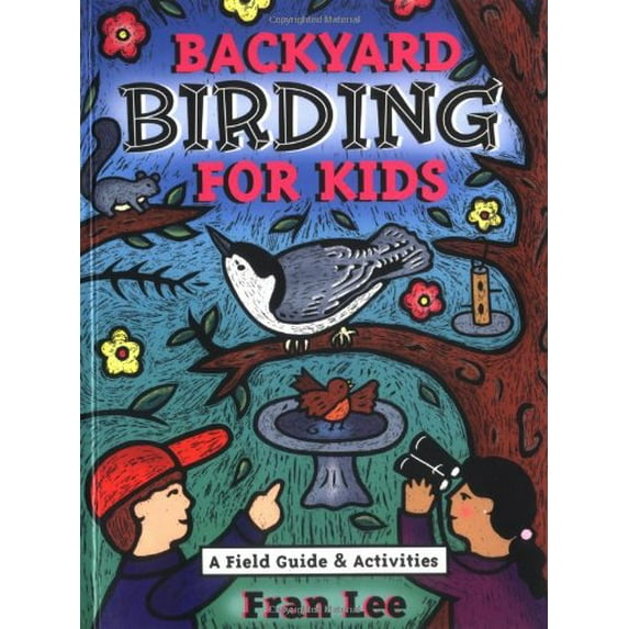 Pre-Owned Backyard Birding for Kids Paperback Fran Lee