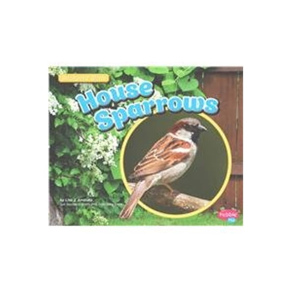 Pre-Owned House Sparrows (Library Binding) 9781491461099