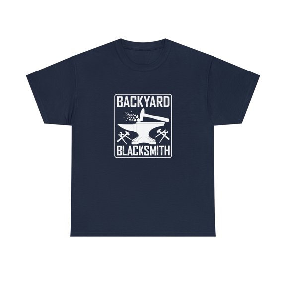 Backyard Blacksmith Shirt, Forging, Birthday Gift, Father's Day - ID: 1729