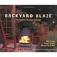 thumbnail image 1 of Pre-Owned Backyard Blaze: The Outdoor-Fireplace Lifestyle (Paperback) 1570614822 9781570614828, 1 of 1