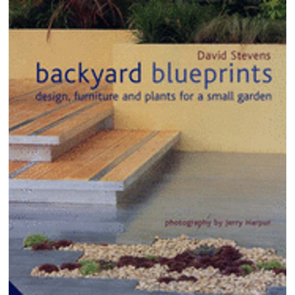 Pre-Owned Backyard Blueprints: Style, Design & Details for Outdoor Living (Hardcover) 9781903221082