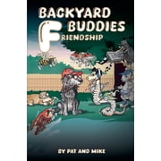 Backyard Buddies Friendship, Paperback
